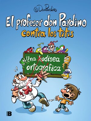 cover image of El profesor Don Pardino contra los titis